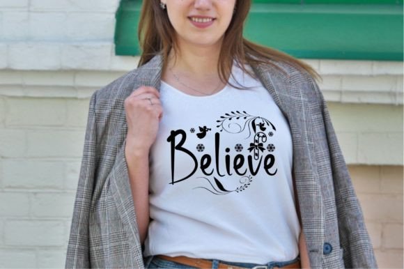 BELIEVE SVG Vector: Graphics & T-Shirt Designs Review