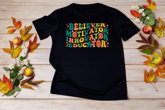 BELIEVER MOTIVATOR INNOVATOR SVG Graphics for T-Shirt Designs