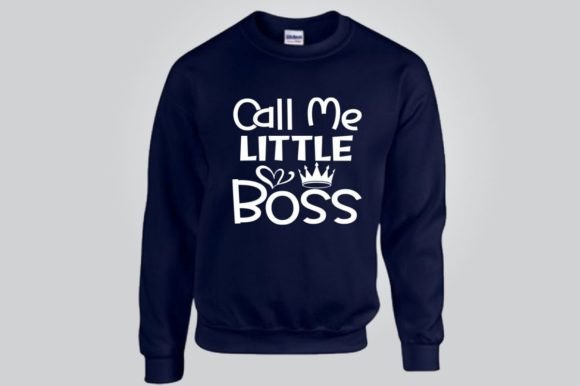 CALL ME LITTLE BOSS, SVG: Bold Graphics for T-Shirt Designs