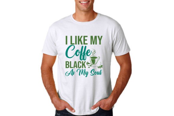 I Like My Coffee Black As My Soul Graphics for T-Shirt Designs
