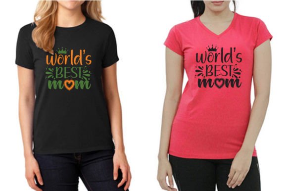 WORLD’S BEST MOM Graphics & T-Shirt Designs